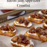 bacon jam crostinis on a serving tray