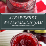 an open jar of strawberry watermelon jam with a gold spoon lifting some out over a second image of the jam jar tilted on its side to show the red jam inside