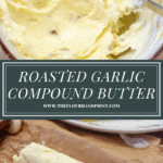 a bowl of butter softened and a log of garlic butter sliced